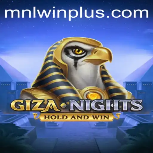 GizaNights: A Thrilling Journey Through Time with MNL WIN